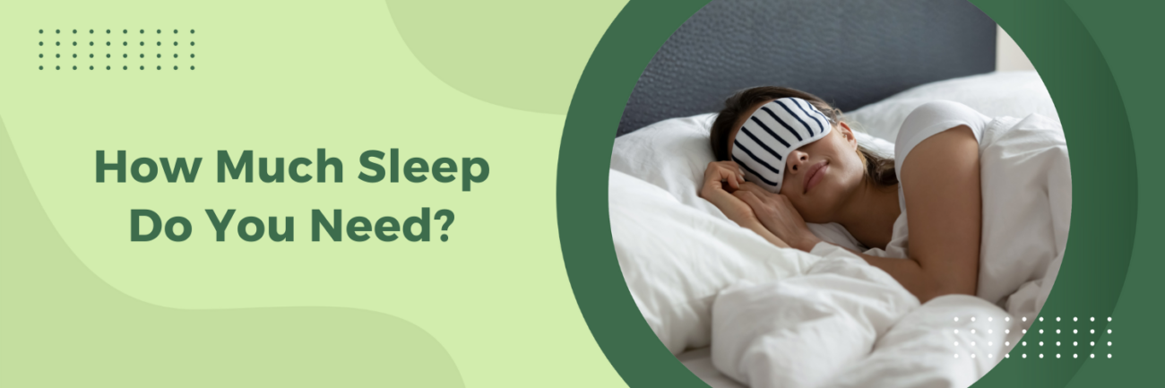 How Much Sleep Do You Need?